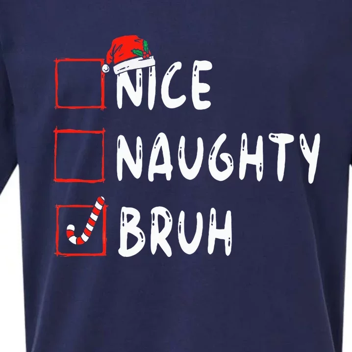 Christmas Nice Naughty Bruh Funny Xmas List Sueded Cloud Jersey T-Shirt