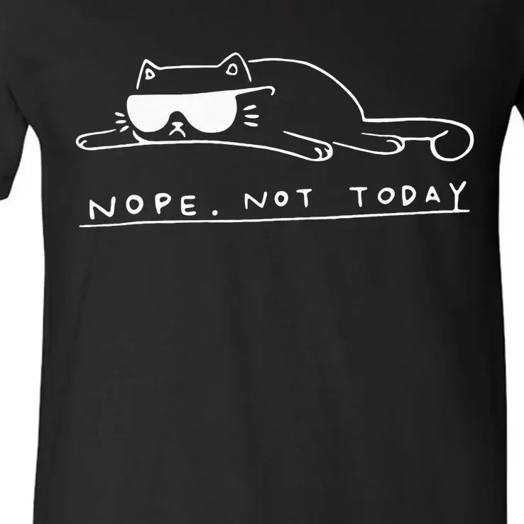 Cat Nope Not Today V-Neck T-Shirt