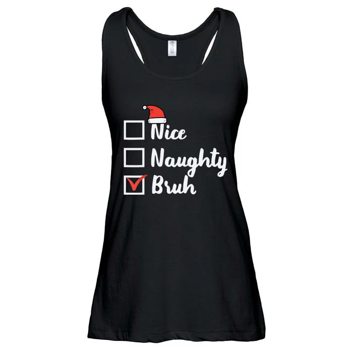 Christmas Nice Naughty Bruh Funny Xmas List Ladies Essential Flowy Tank