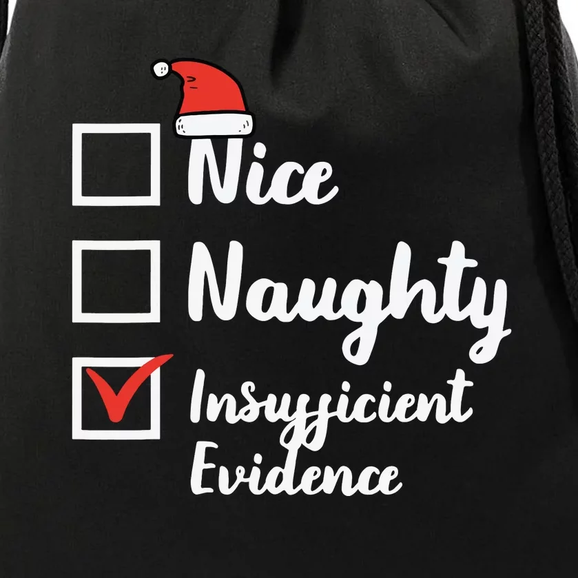 Christmas Nice Naughty Insuffucient Evidence Xmas Drawstring Bag