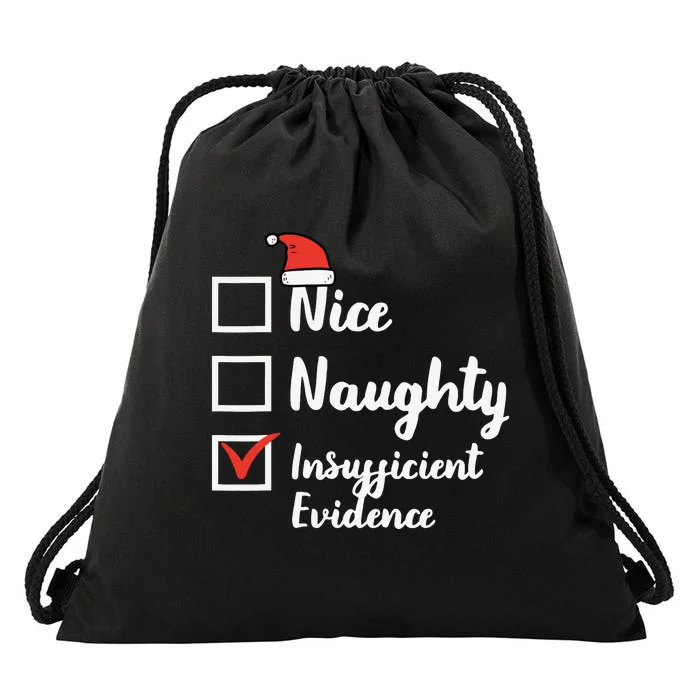 Christmas Nice Naughty Insuffucient Evidence Xmas Drawstring Bag