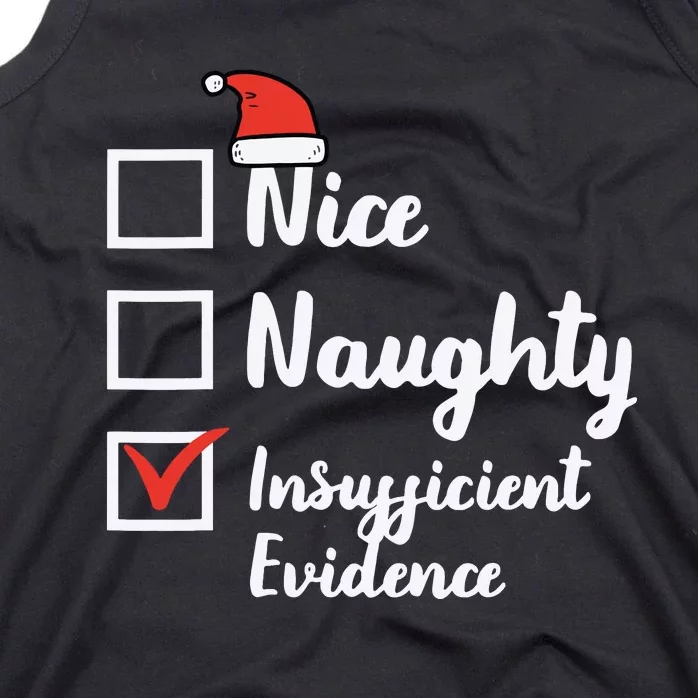 Christmas Nice Naughty Insuffucient Evidence Xmas Tank Top