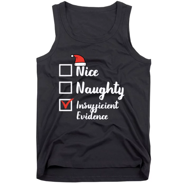 Christmas Nice Naughty Insuffucient Evidence Xmas Tank Top