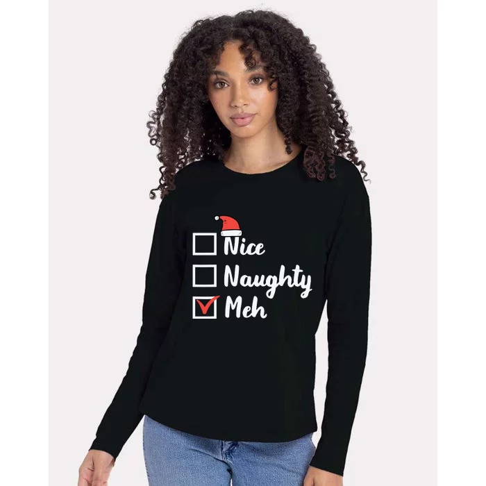 Christmas Nice Naughty Meh Funny Xmas List Womens Cotton Relaxed Long Sleeve T-Shirt