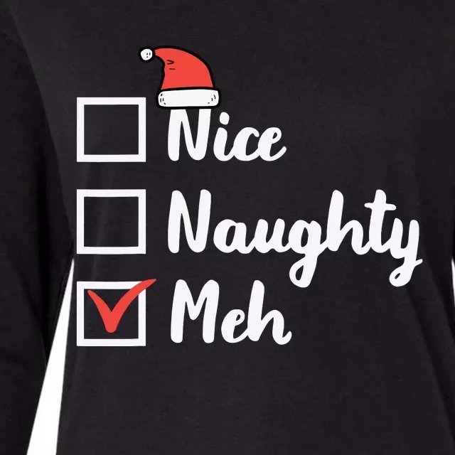 Christmas Nice Naughty Meh Funny Xmas List Womens Cotton Relaxed Long Sleeve T-Shirt