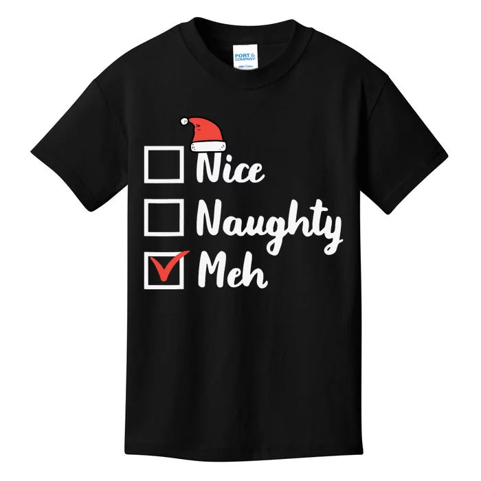 Christmas Nice Naughty Meh Funny Xmas List Kids T-Shirt