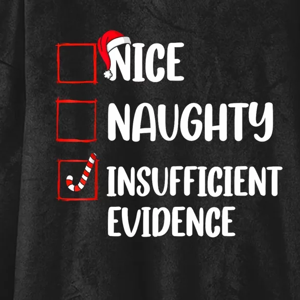 Christmas Nice Naughty Insufficient Evidence Santa Hooded Wearable Blanket