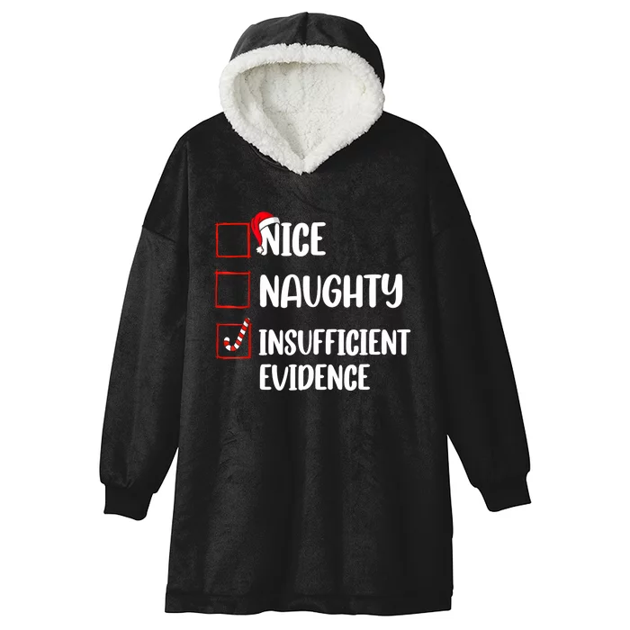 Christmas Nice Naughty Insufficient Evidence Santa Hooded Wearable Blanket