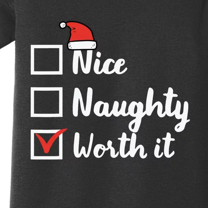 Christmas Nice Naughty Worth It Funny Xmas Baby Bodysuit