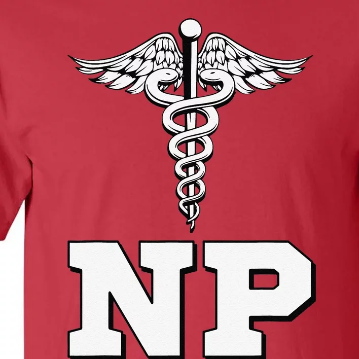 Caduceus Np Nurse Practitioner Inspired Gift Idea Tall T-Shirt