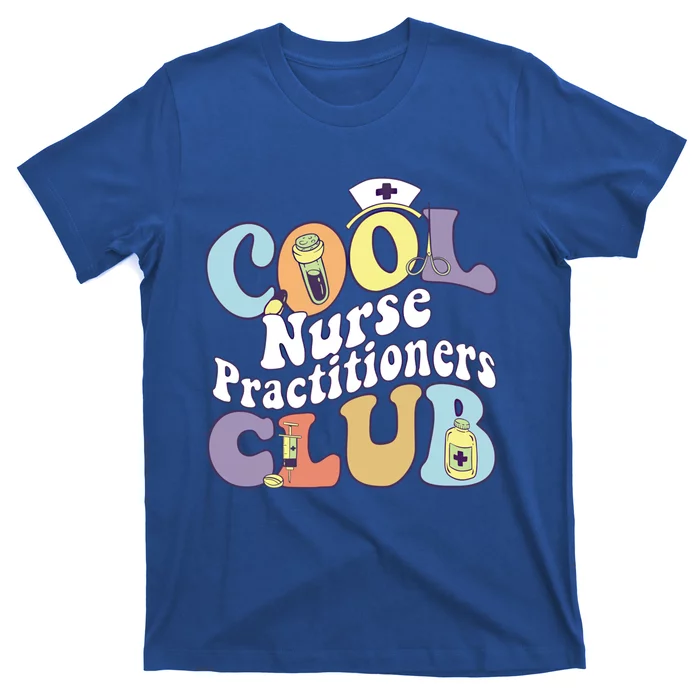 Cool Nurse Practitioners Club Rn Registered Nurse Squad Cool Gift T-Shirt