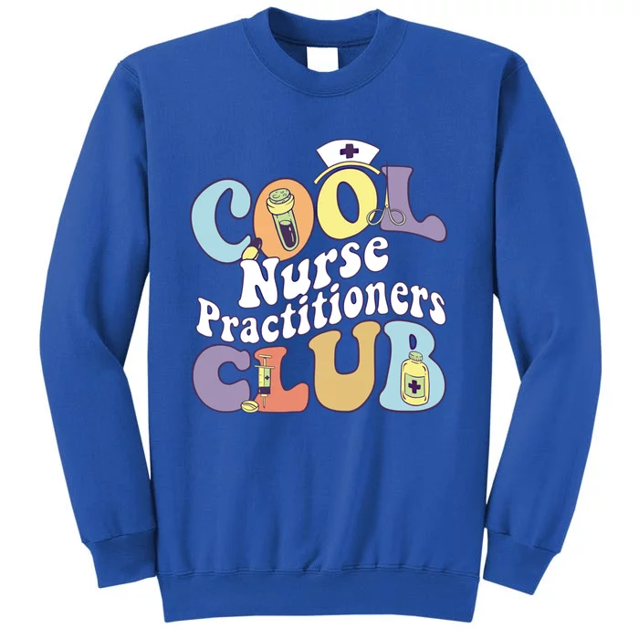 Cool Nurse Practitioners Club Rn Registered Nurse Squad Cool Gift Tall Sweatshirt