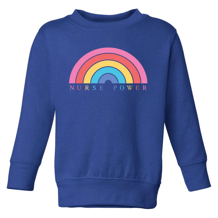 Cute Nurse Power Rainbow Nursing Nursery Funny Gift Cool Gift Toddler Sweatshirt