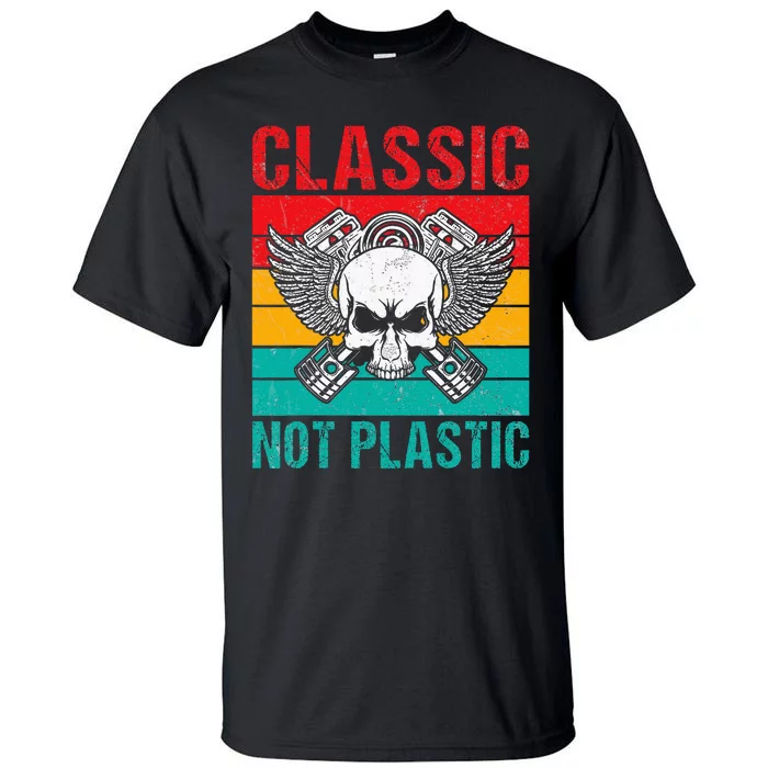 Classic Not Plastic Muscle Car Tall T-Shirt