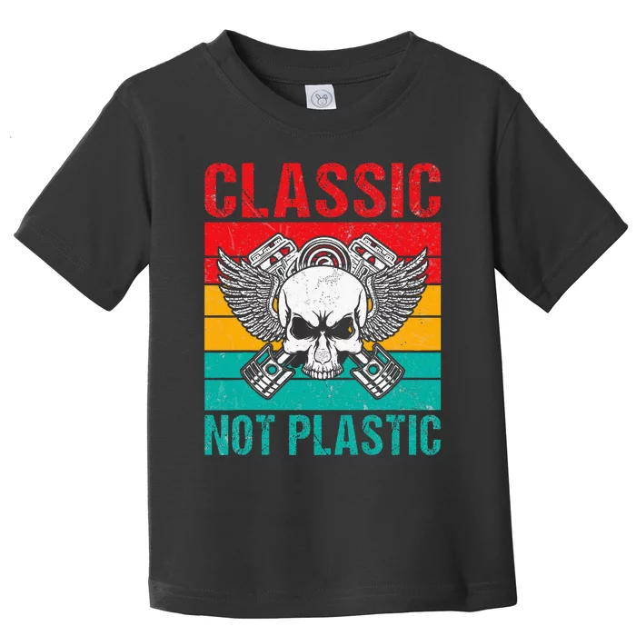 Classic Not Plastic Muscle Car Toddler T-Shirt