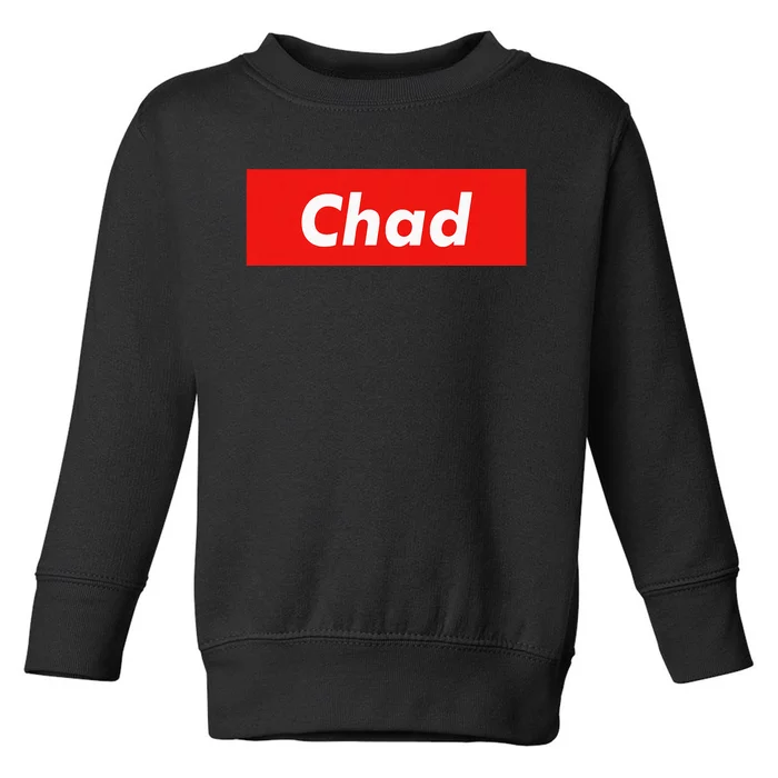 Chad Name Personalized Gift Idea For Chad Toddler Sweatshirt