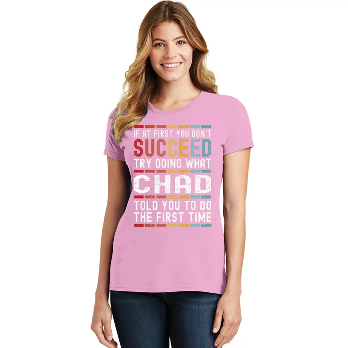 Chad Name Personalized Funny Birthday Christmas Joke Women's T-Shirt