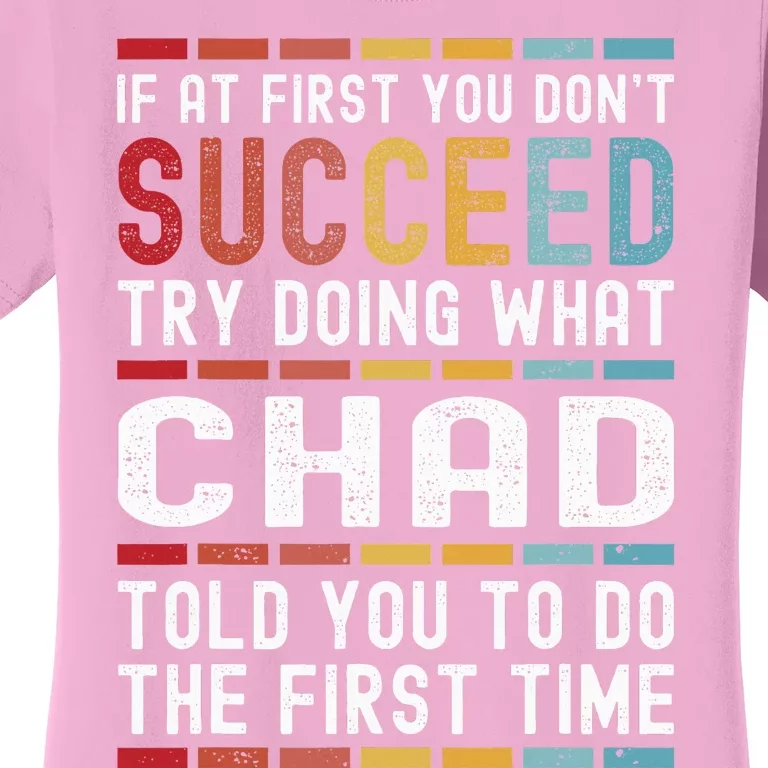 Chad Name Personalized Funny Birthday Christmas Joke Women's T-Shirt