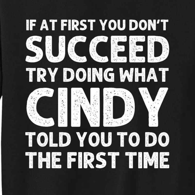 Cindy Name Personalized Funny Christmas Joke If At First You Dont Succeed Sweatshirt