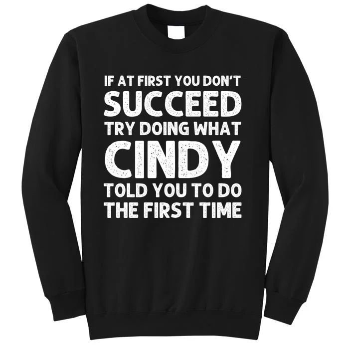 Cindy Name Personalized Funny Christmas Joke If At First You Dont Succeed Sweatshirt