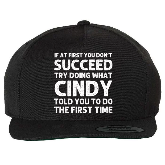 Cindy Name Personalized Funny Christmas Joke If At First You Dont Succeed Wool Snapback Cap