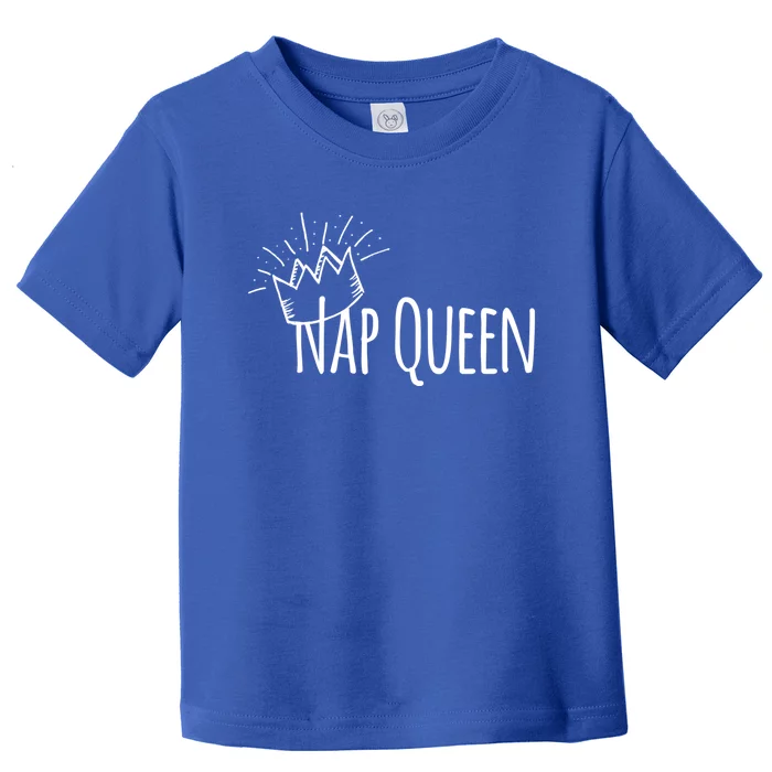 Cute Nap Queen Gift Toddler T-Shirt