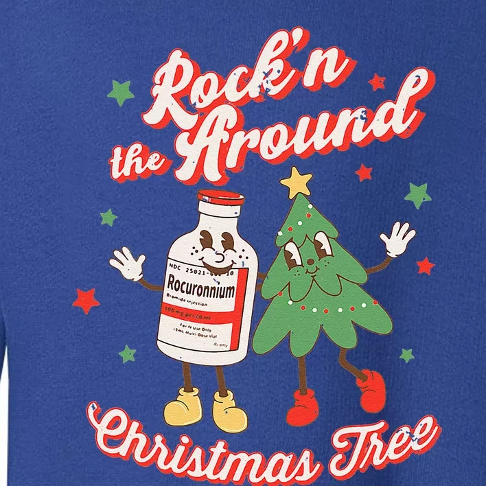 Christmas Nurse Rocn Around The Christmas Tree NICU L&D Toddler Sweatshirt