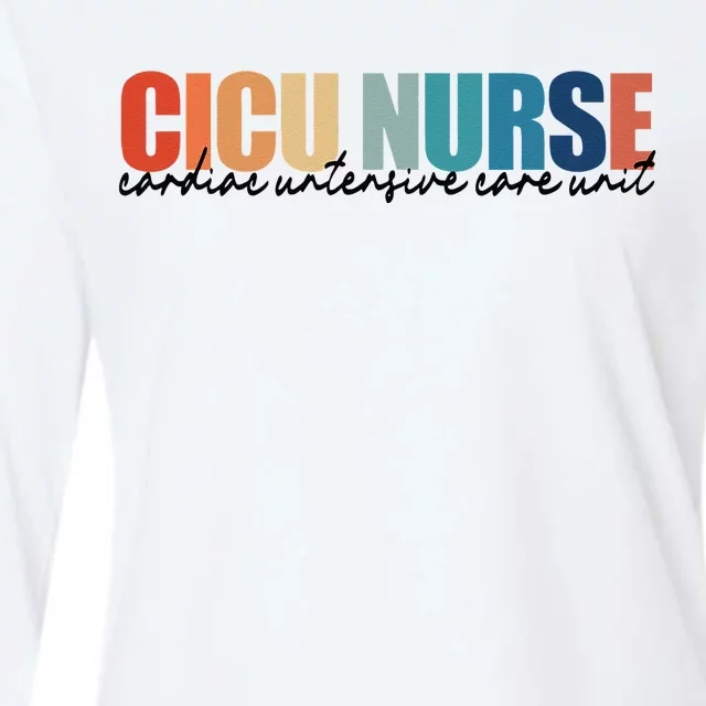 CICU Nurse RN Cardiac Intensive Care Unit Nurse Life Womens Cotton Relaxed Long Sleeve T-Shirt