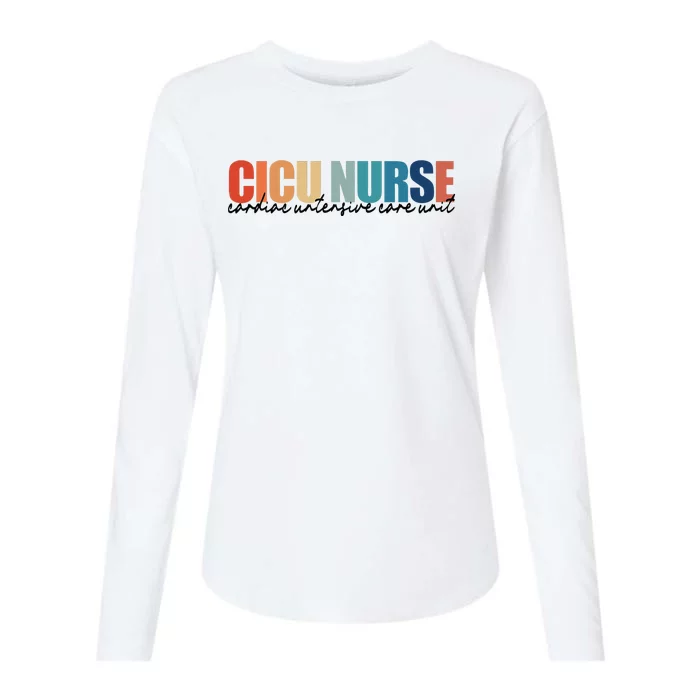 CICU Nurse RN Cardiac Intensive Care Unit Nurse Life Womens Cotton Relaxed Long Sleeve T-Shirt