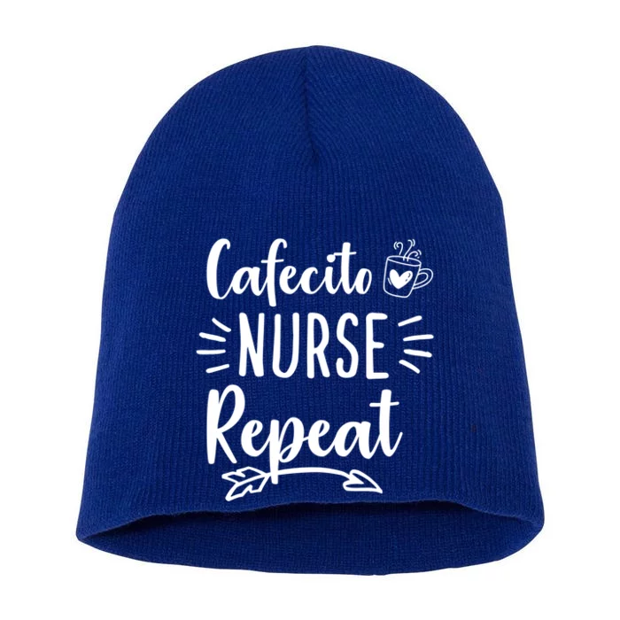 Cafecito Nurse Repeat Nurses Need Coffee Gift Short Acrylic Beanie