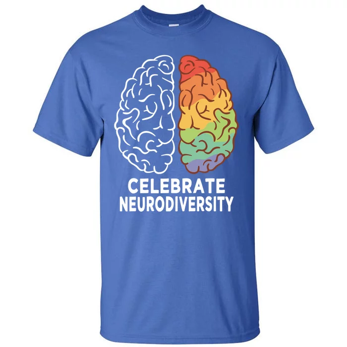 Celebrate Neurodiversity Rainbow Brain Autism Awareness Meaningful Gift Tall T-Shirt