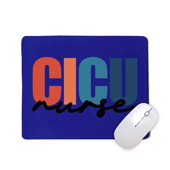 Cicu Nurse Rn Cardiac Intensive Care Unit Nurse Life Meaningful Gift Mousepad