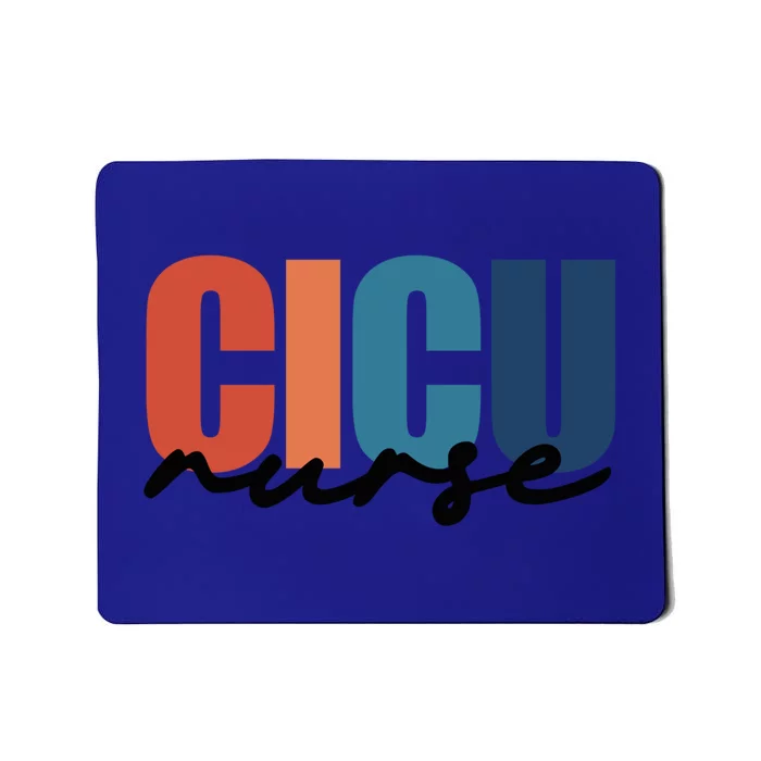 Cicu Nurse Rn Cardiac Intensive Care Unit Nurse Life Meaningful Gift Mousepad