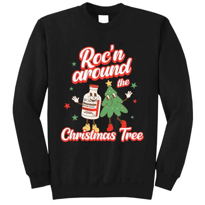 Christmas Nurse Roc'n Around The Christmas Tree NICU L&D Tall Sweatshirt