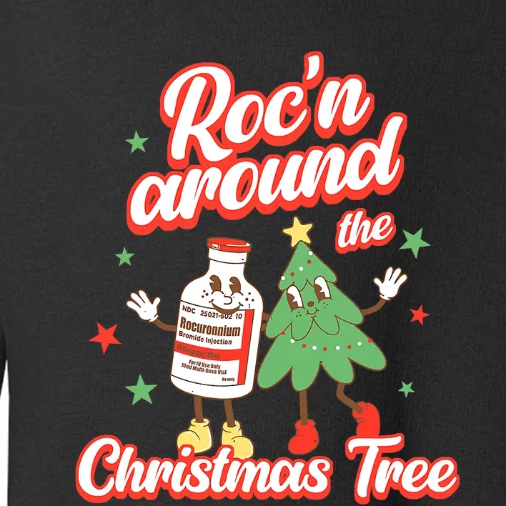 Christmas Nurse Roc'n Around The Christmas Tree NICU L'D Toddler Sweatshirt