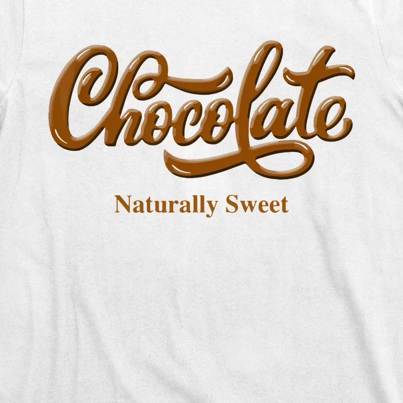 Chocolate Naturally Sweet Proudblack Woman T-Shirt