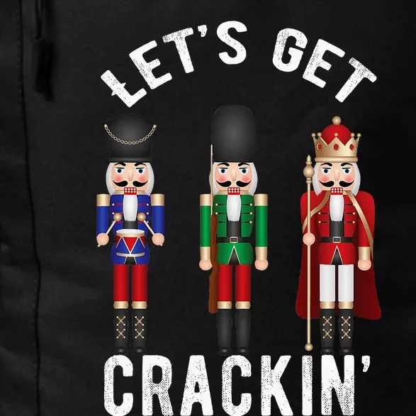 Christmas Nutcracker Squad Lets Get Crackin Ballet Daily Commute Backpack