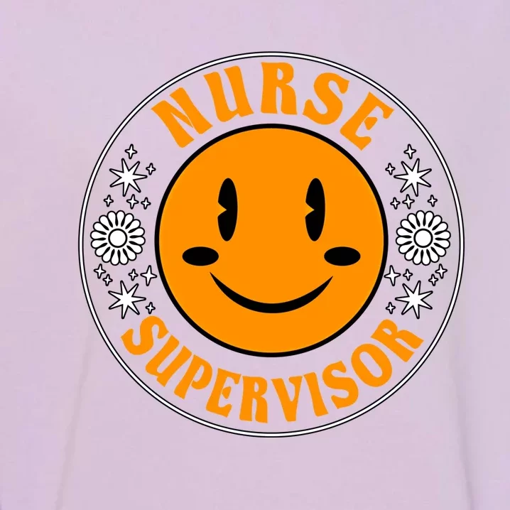 Cute Nurse Supervisor Outfit Rn Nursing Leadership Meaningful Gift Garment-Dyed Sweatshirt