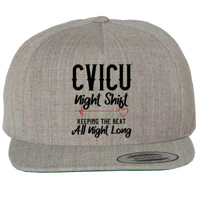 Cvicu Night Shift Nurse Keeping The Beat All Night Long Gift Wool Snapback Cap