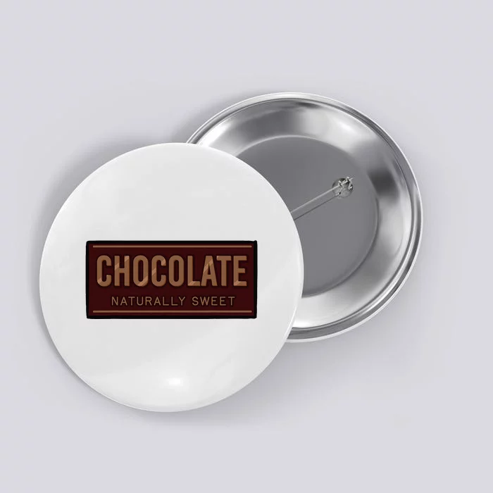 Chocolate Naturally Sweet Dessert Lover Food Cacao Flavor Button