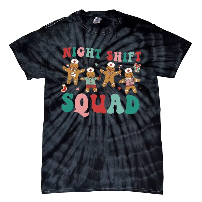 Christmas Night Shift Squad Funny Xmas Squad Gingerbread Cookie Tie-Dye T-Shirt