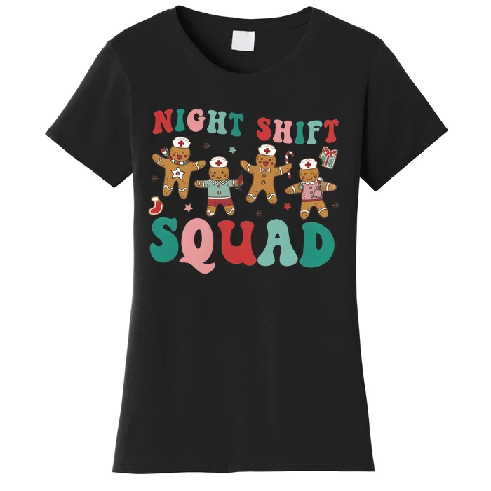 Christmas Night Shift Squad Funny Xmas Squad Gingerbread Cookie Women's T-Shirt