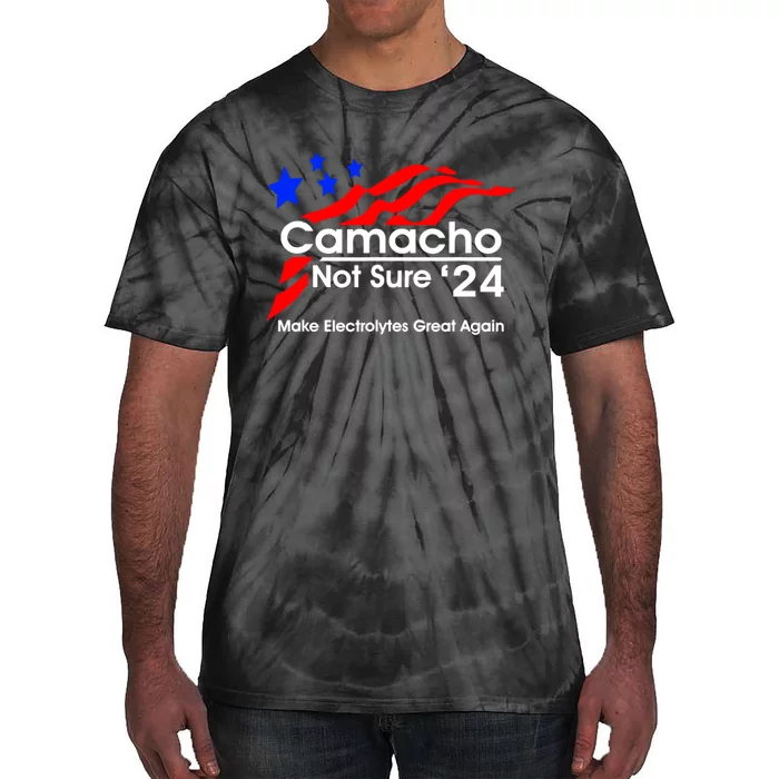 Camacho Not Sure For President 2024 Tie-Dye T-Shirt