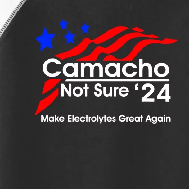 Camacho Not Sure For President 2024 Toddler Fine Jersey T-Shirt