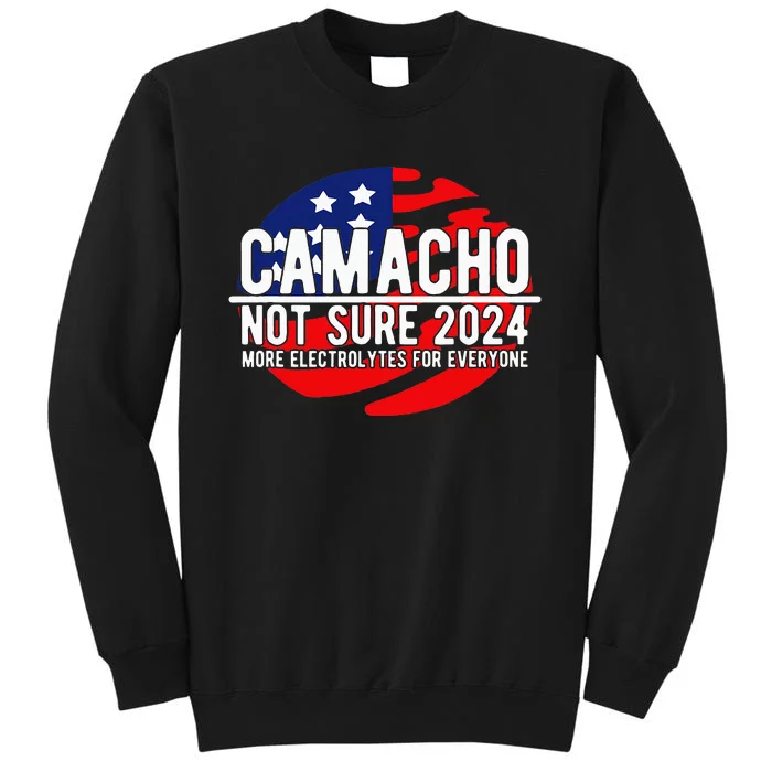 Camacho Not Sure For President 2024 Usa Sweatshirt