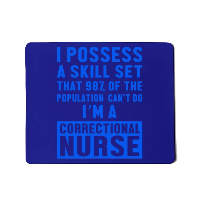 Correctional Nurse Skill Set Nursing Rn Gift Mousepad