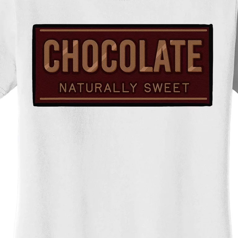 Chocolate Naturally Sweet Dessert Lover Food Cacao Flavor Women's T-Shirt