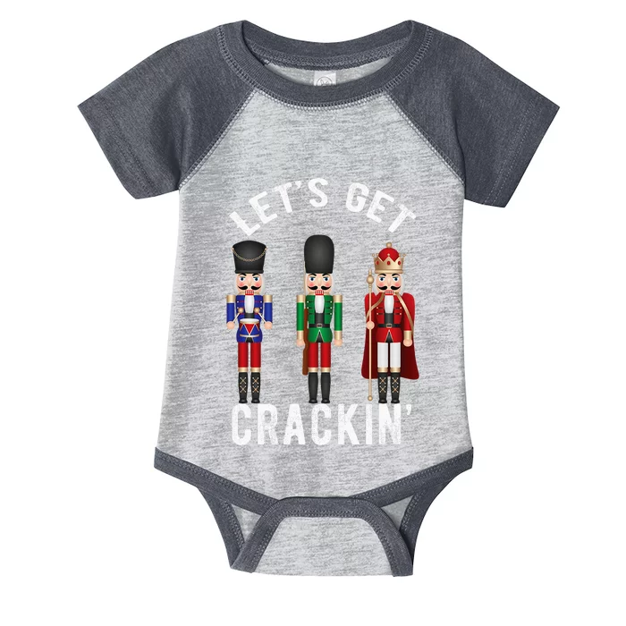 Christmas Nutcracker Squad Lets Get Crackin Ballet Infant Baby Jersey Bodysuit