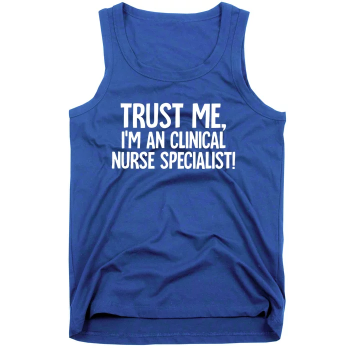 Clinical Nurse Specialist Meaningful Gift Tank Top