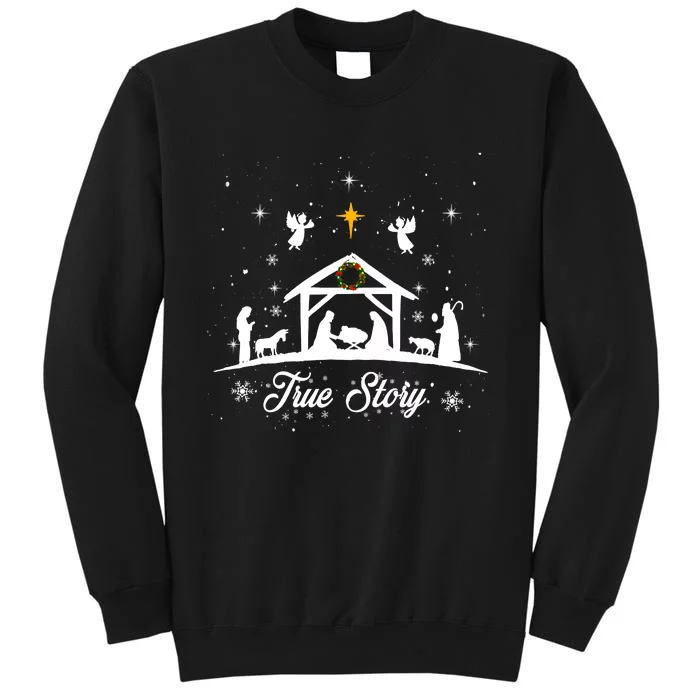 Christmas Nativity True Story Nativity Scene Gifts Tall Sweatshirt